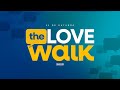 THE LOVE WALK 2025
