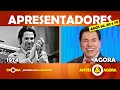 ANTES E AGORA - Como eram e como estão os Apresentadores dos anos 50, 60 e 70?