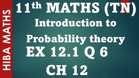 11th maths chapter 12 exercise 12.1 question 6 introduction to probability theory tn syllabus
