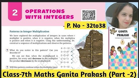 Class 7 Maths Ganita Prakash Part 2 | Chapter 2 Operations with Integers | Page 32 to 38 | Solutions