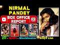 Nirmal pandey all movies verdict 19942022 l nirmal pandey all hit  flop films name list year wise