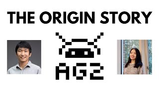 The Origin Story of AG2