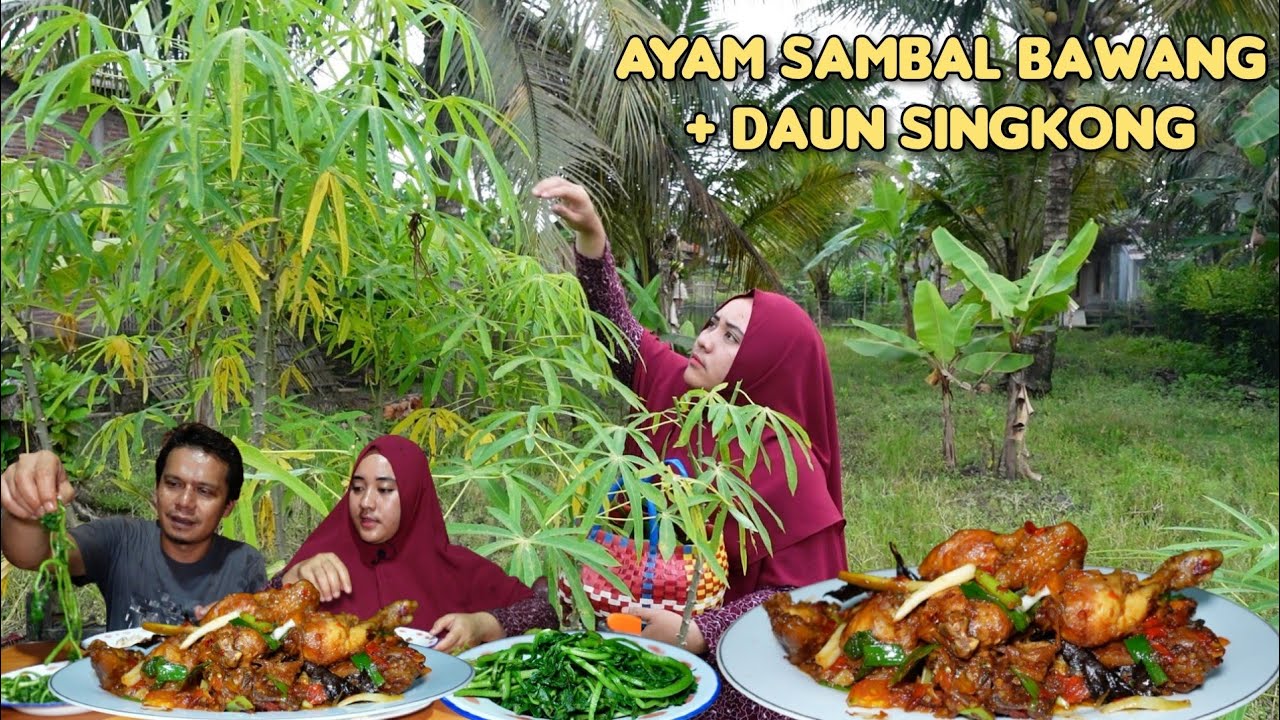 MAKAN ENAK ‼️ AYAM SAMBAL BAWANG + Daun Singkong & Selada Air