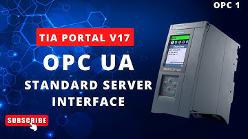 TIA Portal: S7-1500 OPC UA Standard Server Tutorial - Quick Configuration and Browsing