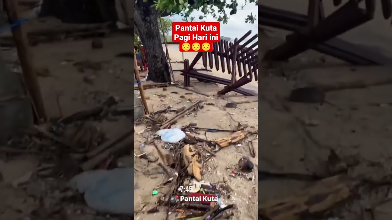 PANTAI KUTA BALI  PAGI HARI INI PORAK PORANDA DI HANTAM OMBAK AKIBAT CUACA BURUK 