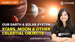 The Earth in the Solar System (Part 2) : Class 6 Geography Chapter 1 | CHAMPS 2024 |