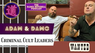 DMP #36  Criminal Cult Leaders