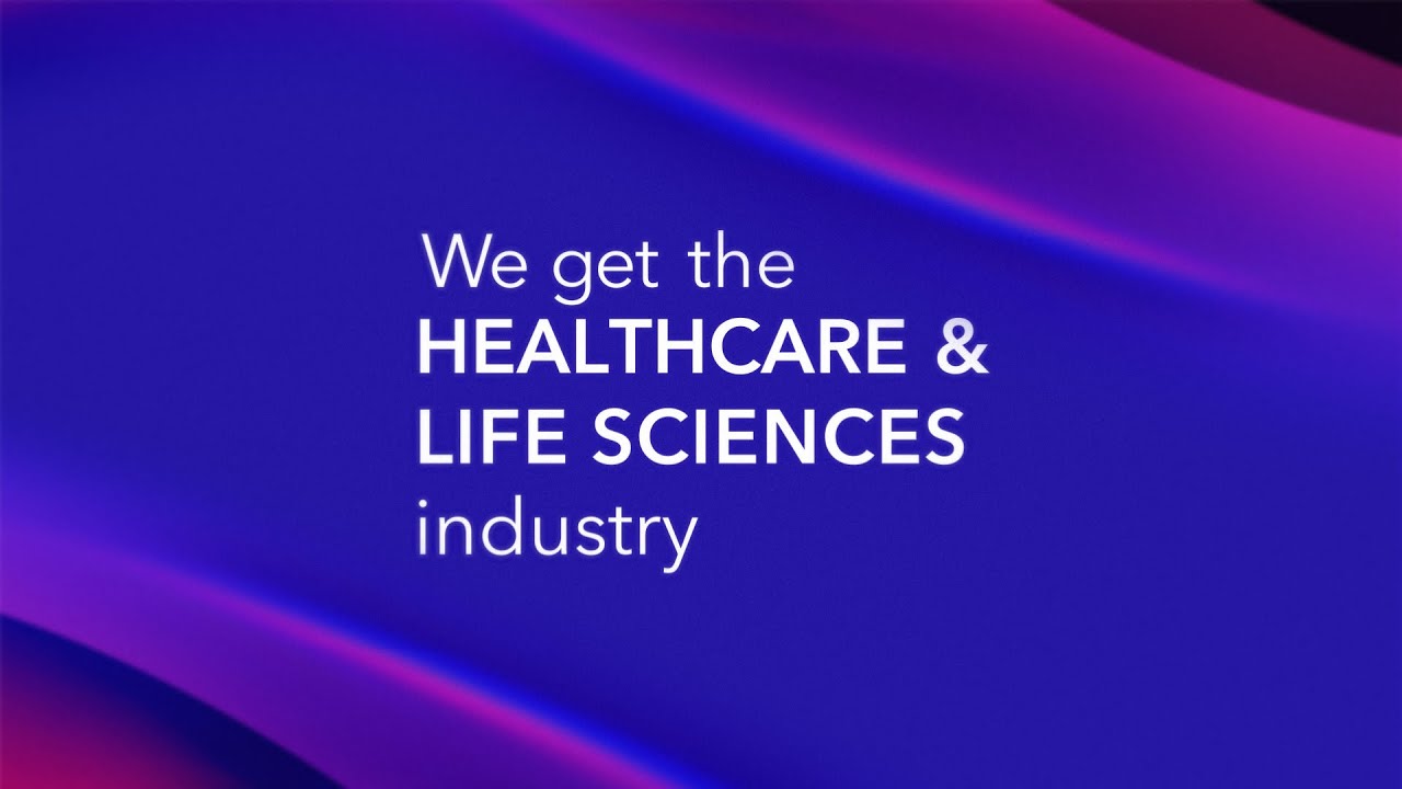 We Get the Healthcare & Life Sciences Industry