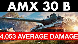 AMX 30 B Gameplay: 4,000+ Average Damage | WoT Blitz