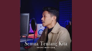 Download Lagu Semua Tentang Kita Download Lagu Semua Tentang Kita