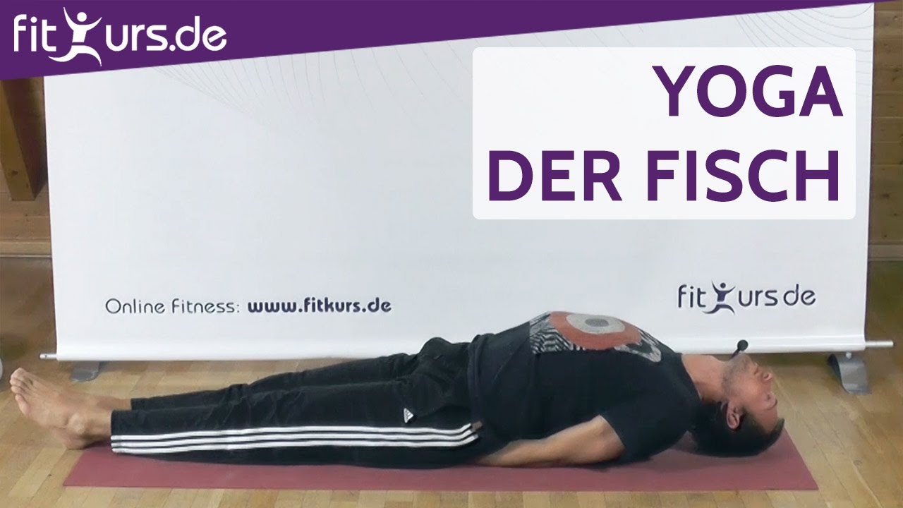 Der Yoga Fisch (Asana Matsyasana)