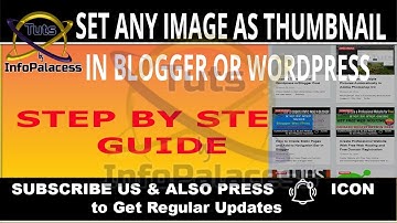 How to Set Any Picture as Thumbnail of Post in Blogger or Wordpress