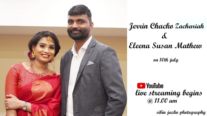 Jerrin Chacko Zachariah & Eleena Susan Mathew| Liv...