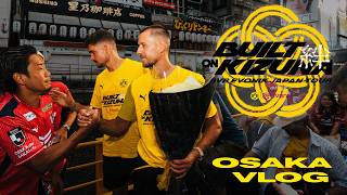 A Crazy Time in Osaka | Vlog | BVB Evonik Japan Tour
