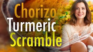 Turmeric Chorizo Scramble