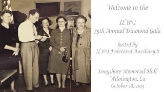 ILWU 75th Annual Diamond Gala
