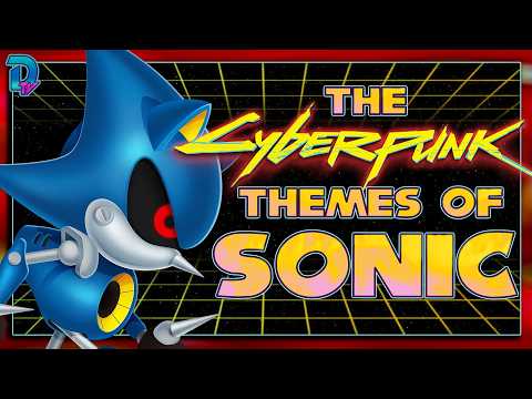 The Cyberpunk Themes of Sonic The Hedgehog