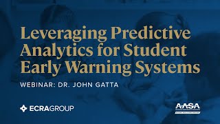 AASA Webinar: Leveraging Predictive Analytics For Student Early Warning Systems