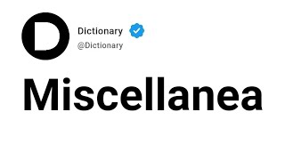 Miscellanea Meaning In English