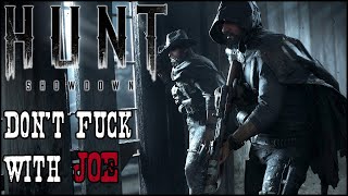 Dont Fuck With Joe - Hunt Showdown Kill Montage