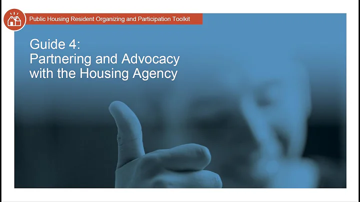 Public Housing Resident Toolkit: Guide 4 - Partnering and Advocacy with the Housing Authority