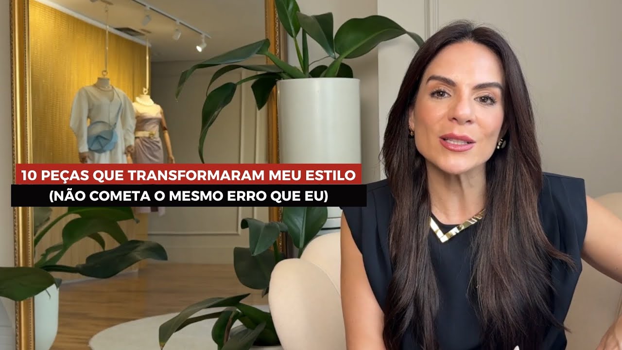 Seu estilo NUNCA MAIS  será o MESMO depois destas 10 PEÇAS.