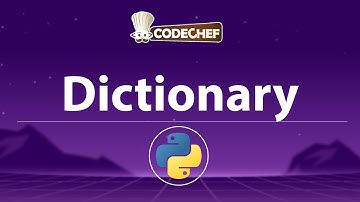 Python Dictionaries Explained | Key-Value Pairs, Access, Modify, Add & Remove Data | CodeChef