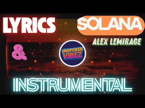 Alex LeMirage SOLANA Instrumental Lyrics HQ