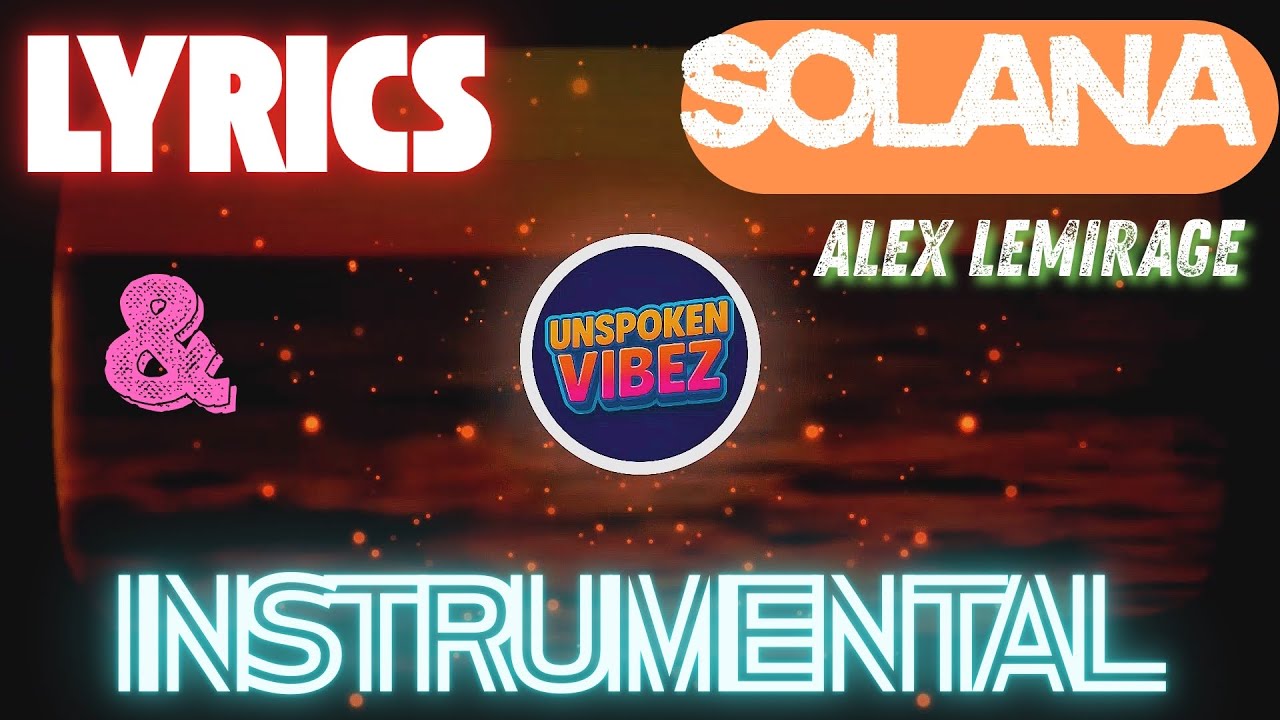 Alex LeMirage - SOLANA (Instrumental) & (Lyrics) HQ