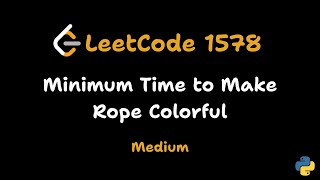 Minimum Time to Make Rope Colorful - LeetCode 1578 | Live Solution