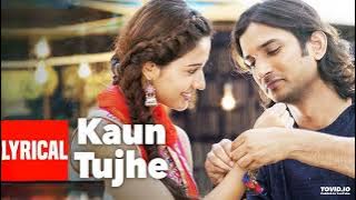 KAUN TUJHE Lyrical | M.S. DHONI -THE UNTOLD STORY | Amaal Mallik Palak | Sushant Singh Disha Patani