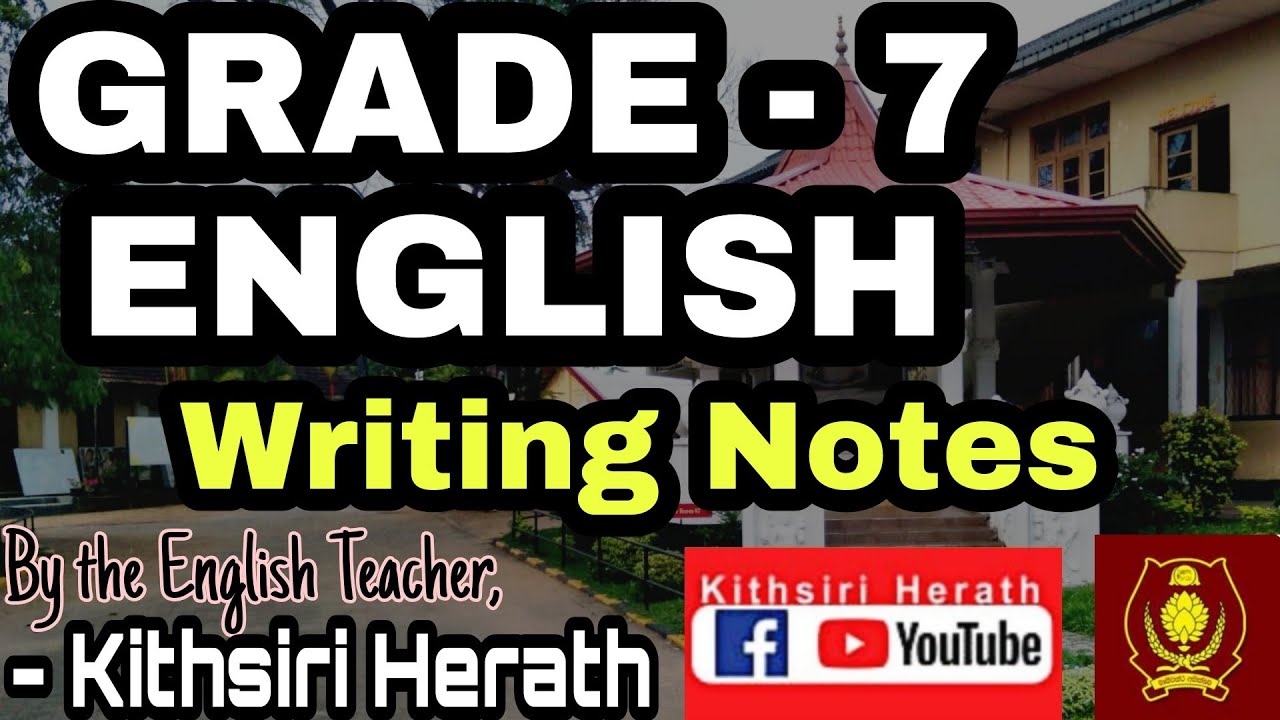 Grade 7 - English | Unit 3 - Writing Notes | Kithsiri Herath ...