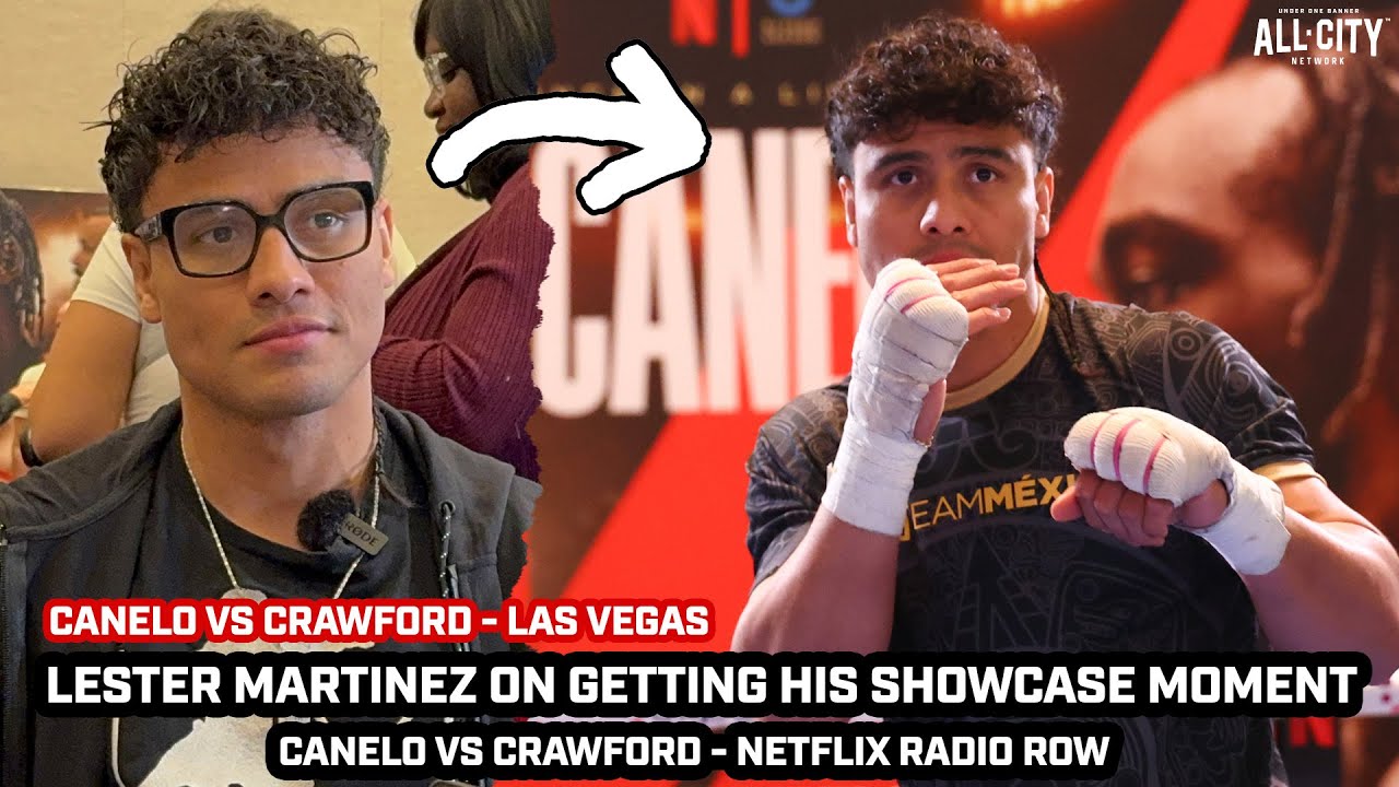 Lester Martinez on Opportunity To Fight on Canelo - Crawford Card