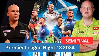 🎯LIVE:Michael van gerwen vs Rob Cross SEMIFINAL Premeir league night 13 Darts 2024 today score