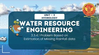 3.3.4.1 Problem based on Estimation of Missing Rainfall data | CE(A)603 |