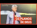 OS PLANOS DE DEUS - Hernandes Dias Lopes