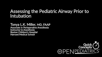 Assessing the Pediatric Airway Prior to Intubation by T. Miller | OPENPediatrics