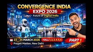 Convergence India Expo 2026 ! Future Technology Ka Mega Event | AI, 5G & Smart City Tech !