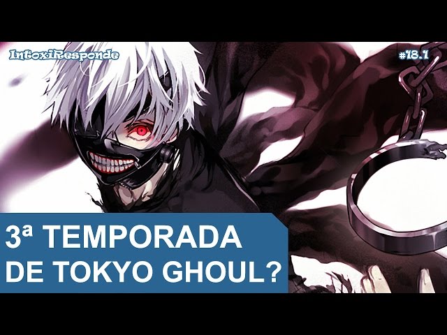 Visuais da Terceira Temporada de Tokyo Ghoul são revelados, e eles são  impressionantes - Critical Hits