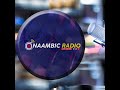 Naambic Radio Live Stream Morning Music By Dj Ganicuz 