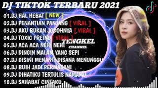 DJ HAL HEBAT X PENANTIAN PANJANG X AKU BUKAN JODOHNYA X TOXIC FREIND | TIKTOK REMIX TERBARU 2021