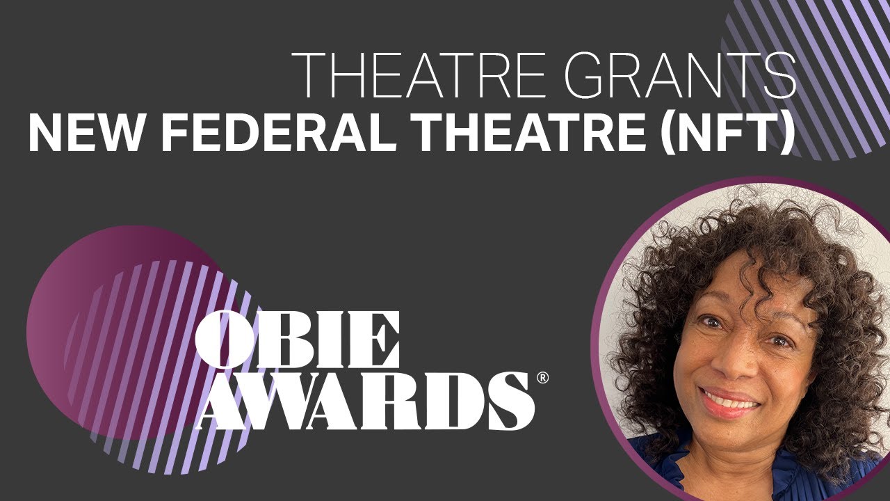 69-я церемония вручения премии Obie: речь лауреата премии New Federal Theatre (NFT)
