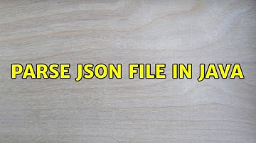 Parse Json file in java (2 Solutions!!)