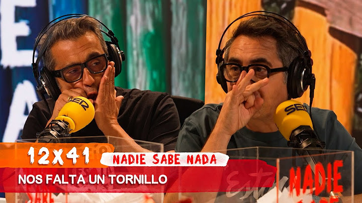 NADIE SABE NADA 12x41 | Nos falta un tornillo