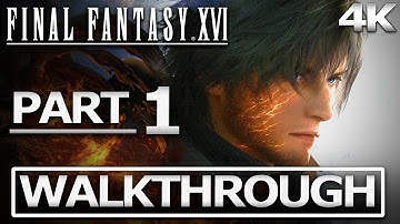 FINAL FANTASY 16 Gameplay Walkthrough【PART 1】No Commentary 4K 60FPS UHD
