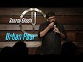 Urban poor  standup comedy by sourav ghosh