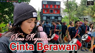 CINTA BERAWAN //NANA MENGANTARA
