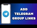 How to Add Telegram Group Links (2025)