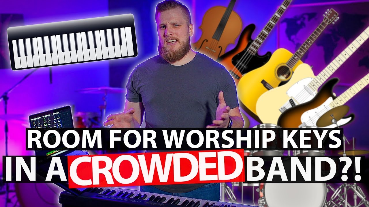 Keys Tutorial How to Play Worship Keys in a Crowded Band YouTube