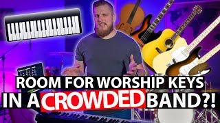 Famous Keys Tutorial: How to Play Worship Keys in a Crowded Band Wealth